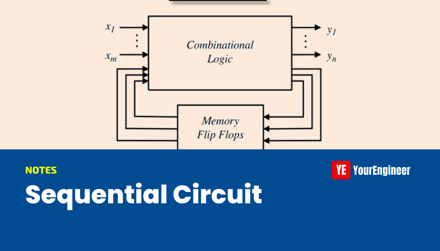what-is-sequential-circuit-definitions-advantage-disadvantage